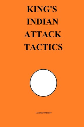 King's Indian Attack Tactics (Chess Opening Tactics) von Independently published